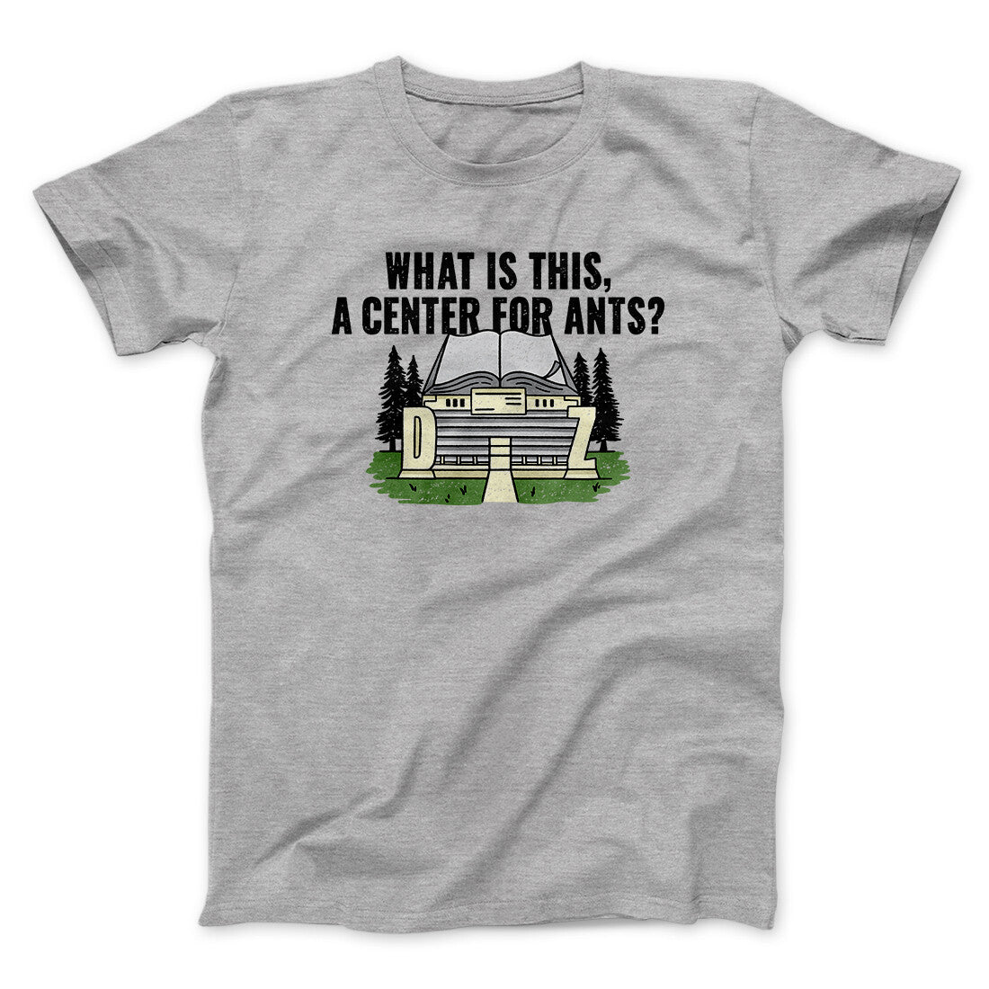 Center for Ants Zoolander Unisex T-Shirt - Cotton Heather Colors Men Women