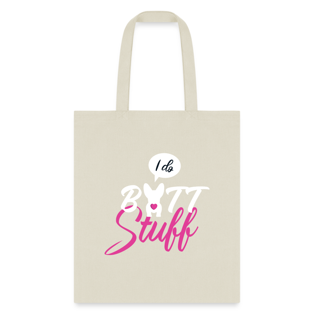 I Do Butt Stuff Tote Bag - Funny Graphic Cotton Canvas Shoulder Tote