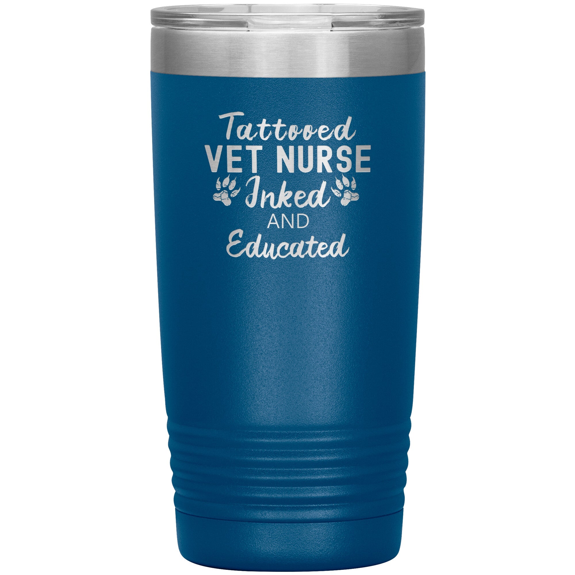 Vet Nurse- Tattooed, Inked and Educated 20oz