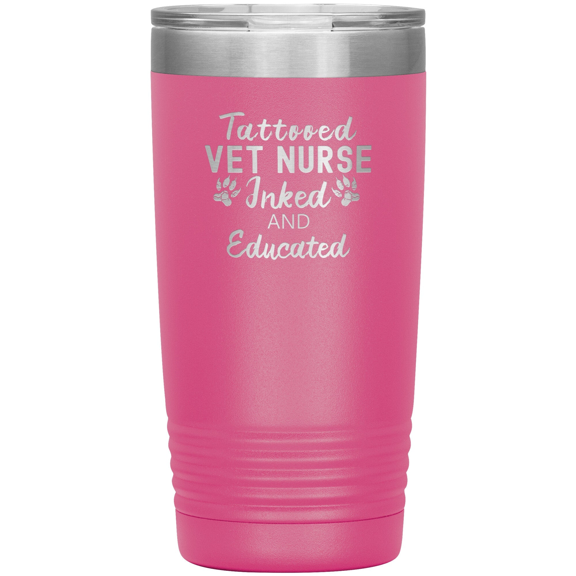 Vet Nurse- Tattooed, Inked and Educated 20oz