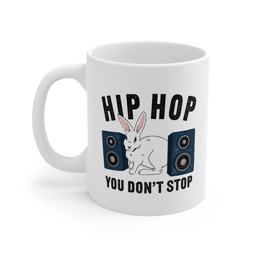 Hip Hop You Don't Stop Coffee Mug