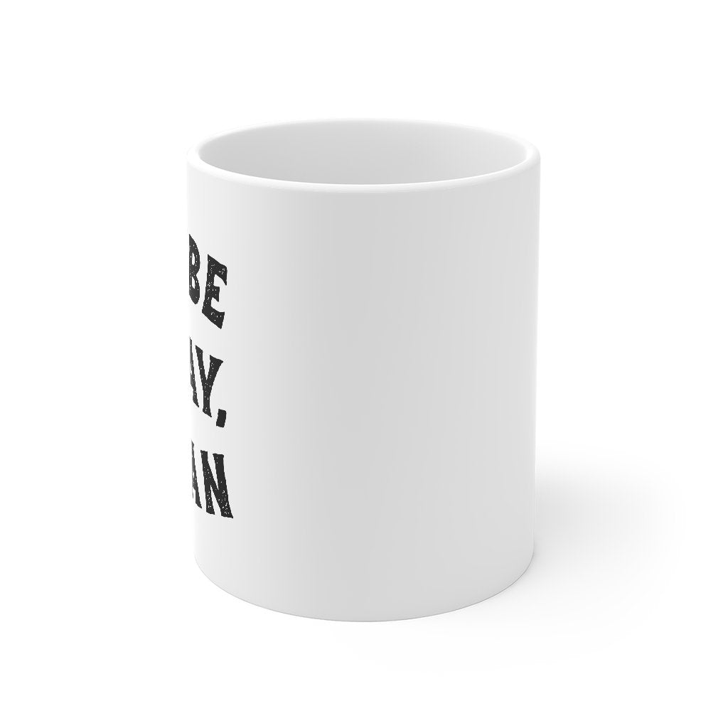 Maybe Today, Satan Coffee Mug